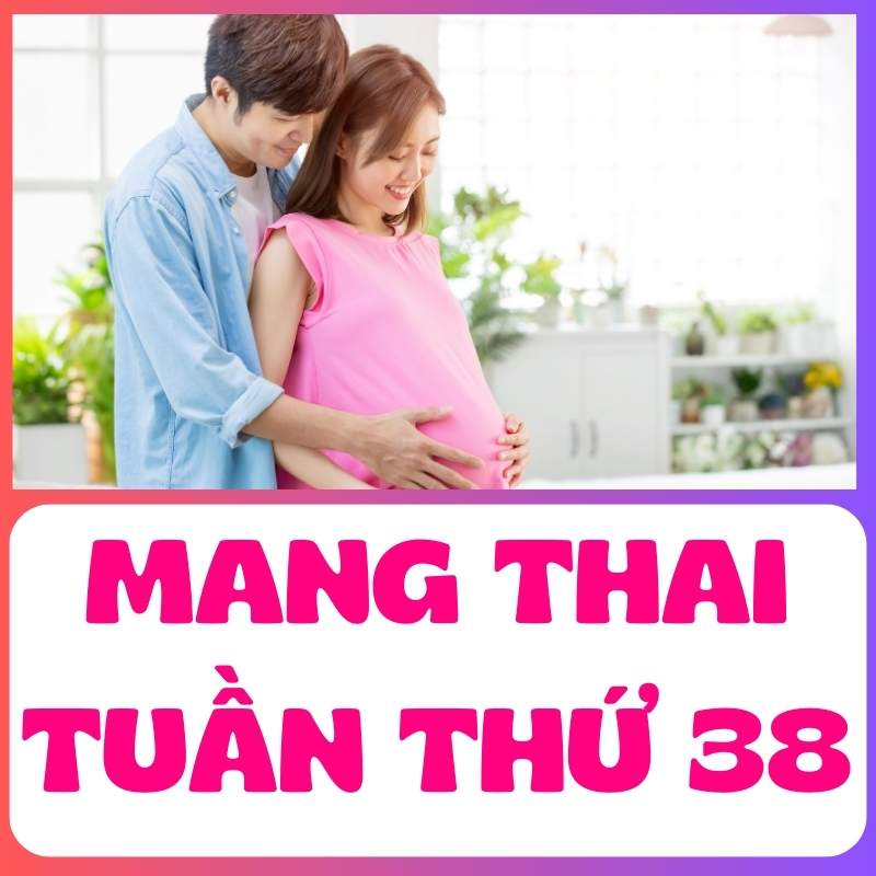 Ông bố tương lai bên vợ bầu tuần 38